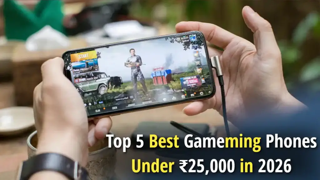 Top 5 Best Gameming Phones Under ₹25,000 in 2026