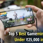 Top 5 Best Gameming Phones Under ₹25,000 in 2026