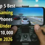 Top 5 Best Gaming Phones Under ₹10,000 in 2026