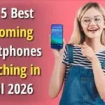 Top 5 Best Upcoming Smartphones Launching in April 2026